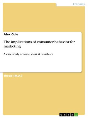 cover image of The implications of consumer behavior for marketing